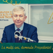 La mulți ani, domnule Președinte!